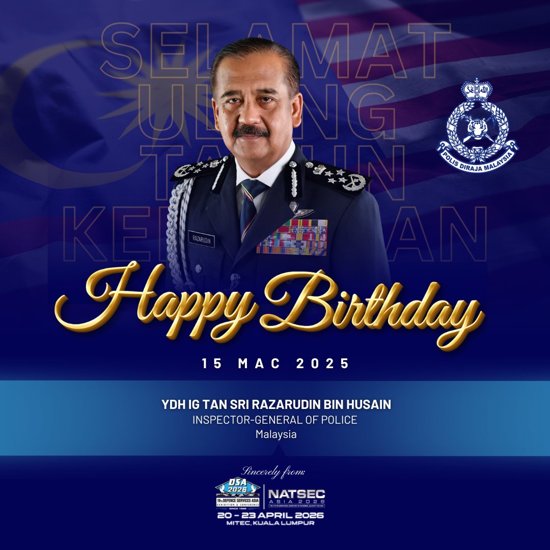 Sending our heartfelt birthday wishes to YDH IG Tan Sri Razarudin bin Husain , Inspector-General of Police, Malaysia. May your unwavering commitment to the nation continue to inspire. From all of us at DSA Exhibition and Conference Sdn Bhd.

#DSA2026  #Natsecasia2026