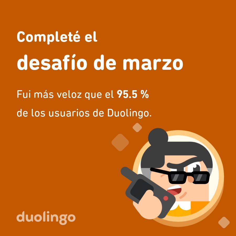 KacoGuzmanF's tweet photo. ¡Completé el desafío de marzo más rápido que el 95.5 % de los usuarios de Duolingo! https://t.co/Fk9sRLZtFz