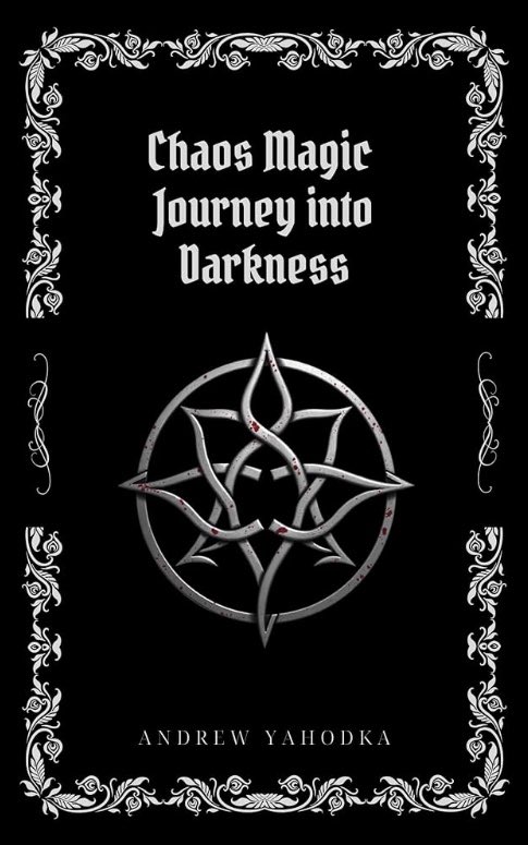 AndrewYahodka's tweet photo. "Face your shadows with Chaos Magic: Journey into Darkness. Transform fear into power. Out now: https://t.co/dkdTK5Ak7b #ChaosMagic #Occult #Transformation" https://t.co/HzAbnshIsj