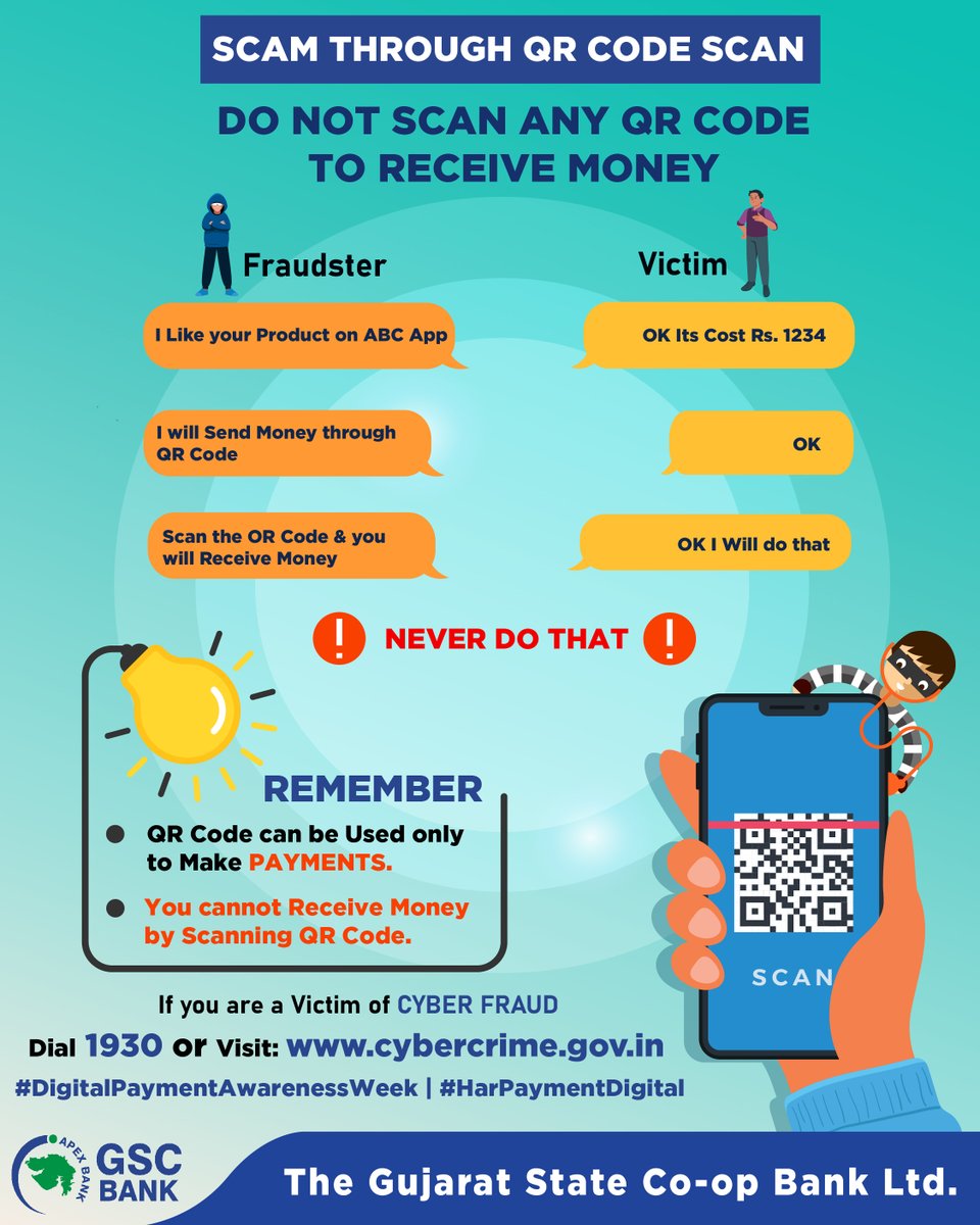 GSCBank's tweet photo. Do Not Scan Any QR Code to Receive Money. One Single Vulnerability is all an attacker need.
Dial 1930 to report a Cyber Crime.
#GSCB #DigitalPaymentAwarenessWeek #IndiaPaysDigitally #cybercrime #cyberattack #QRCodeScam #nevershare #phishing #BeAwareBeSafe #awareness #BeVigilant https://t.co/YAVOPvUvRr