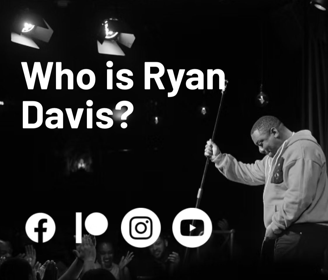 Ryan Davis website : ryandaviscomedy.com <a href="/RyanDavisComedy/">Ryan Davis</a>