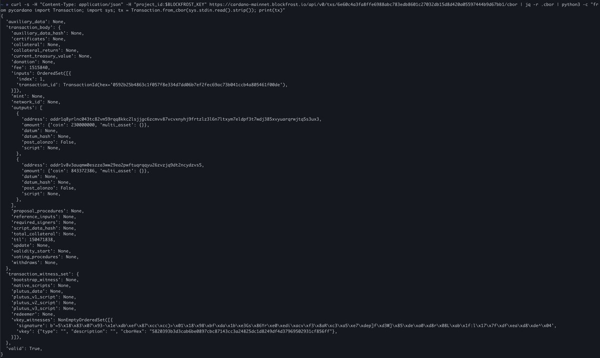 PyCardano's tweet photo. @ch1bo_ PyCardano is all you need. 🫡

curl -s -H "Content-Type: application/json" https://t.co/RVVtisK2KZ<your_tx_hash>/cbor | jq -r .cbor | python3 -c "from pycardano import Transaction; import sys; tx = Transaction.from_cbor(https://t.co/odnTSEs7Dq().strip()); print(tx)" https://t.co/Ui09D8sWKJ