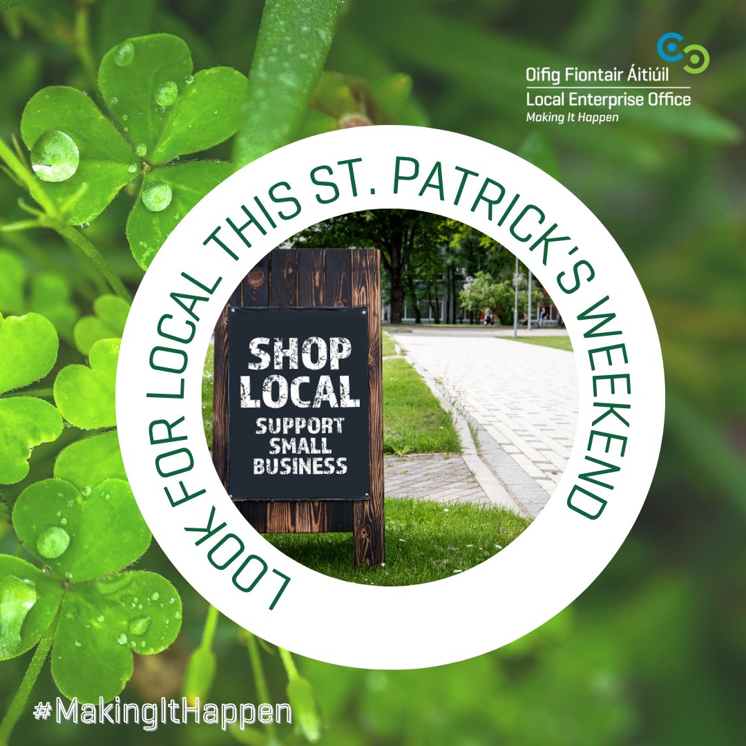 LEOWicklow's tweet image. Look for Local this St. Patrick&apos;s Weekend when you&apos;re out and about in Wicklow! Support our local Irish businesses! 

#lookforlocal