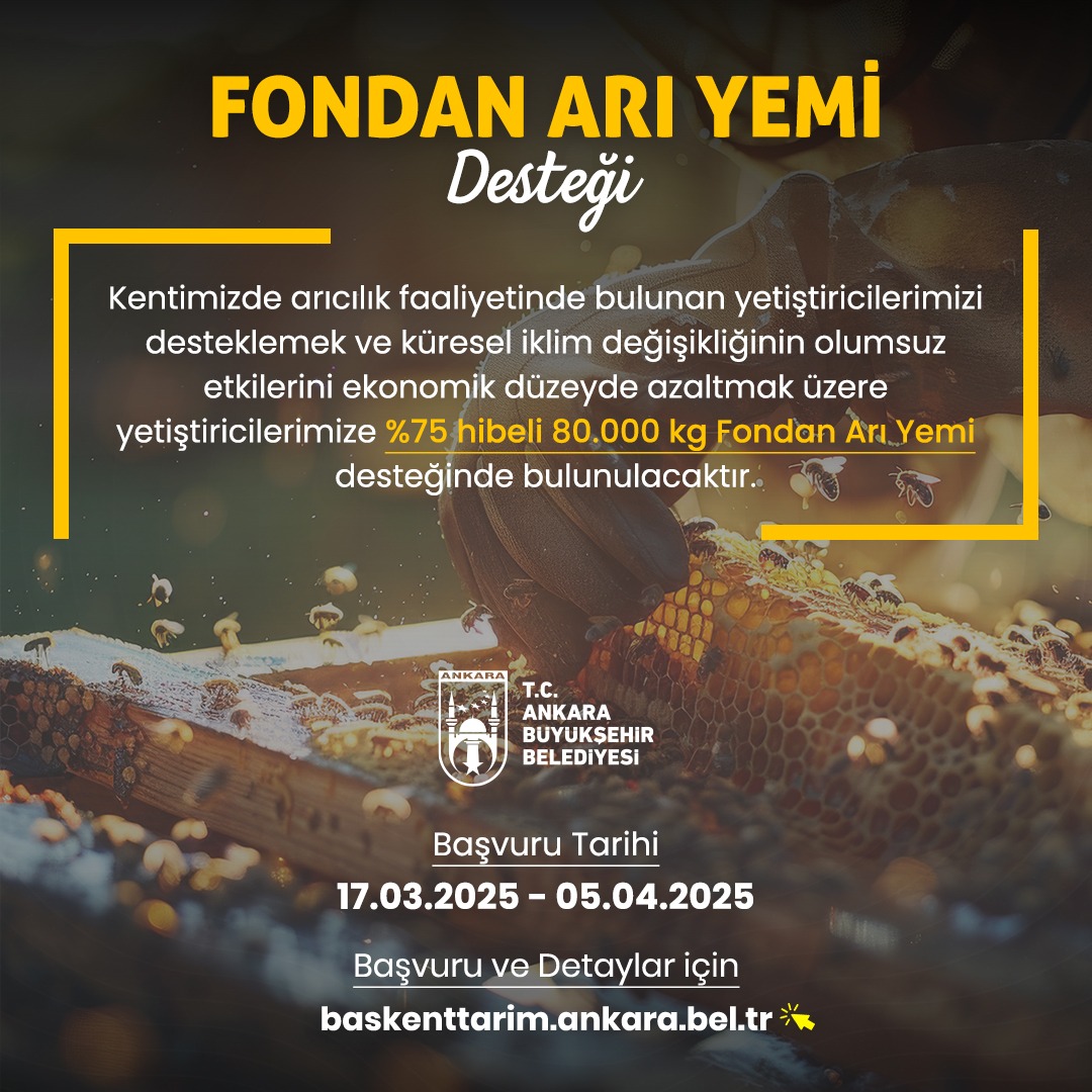 ???? Kentimizde arıcılık faaliyetinde bulunan yetiştiricilerimizi desteklemek ve küresel iklim değişikliğinin olumsuz etkilerini ekonomik düzeyde azaltmak üzere yetiştiricilerimize %75 hibeli 80.000 kg Fondan Arı Yemi desteğinde bulunuyoruz. ????️ Başvuru Tarihi:17.03.2025-05.04.2025 Başvuru ve detaylar için: ????baskenttarim.ankara.bel.tr