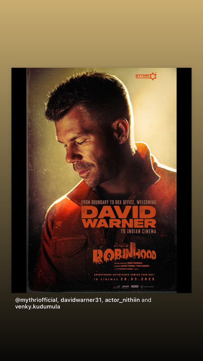 David Warner (@davidwarner31) on Twitter photo Indian Cinema, here I come 😎
Excited to be a part of #Robinhood. Thoroughly enjoyed shooting for this one.
GRAND RELEASE WORLDWIDE ON MARCH 28th.
<a href="/actor_nithiin/">nithiin</a> <a href="/sreeleela14/">Sreeleela</a> <a href="/VenkyKudumula/">Venky Kudumula</a> <a href="/gvprakash/">G.V.Prakash Kumar</a> <a href="/MythriOfficial/">Mythri Movie Makers</a> <a href="/SonyMusicSouth/">Sony Music South India</a> Indian Cinema, here I come 😎
Excited to be a part of #Robinhood. Thoroughly enjoyed shooting for this one.
GRAND RELEASE WORLDWIDE ON MARCH 28th.
<a href="/actor_nithiin/">nithiin</a> <a href="/sreeleela14/">Sreeleela</a> <a href="/VenkyKudumula/">Venky Kudumula</a> <a href="/gvprakash/">G.V.Prakash Kumar</a> <a href="/MythriOfficial/">Mythri Movie Makers</a> <a href="/SonyMusicSouth/">Sony Music South India</a>
