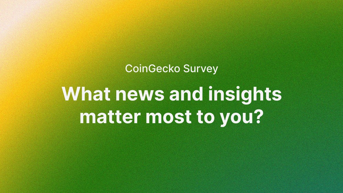 coingecko's tweet photo. How do you use social media to hunt for alpha? 🔎

We’re researching on how to make social and news insights more useful for you, and we'd love to hear your thoughts!

Take the survey: https://t.co/VnyO5y5KzA https://t.co/ZlheEy6Uez