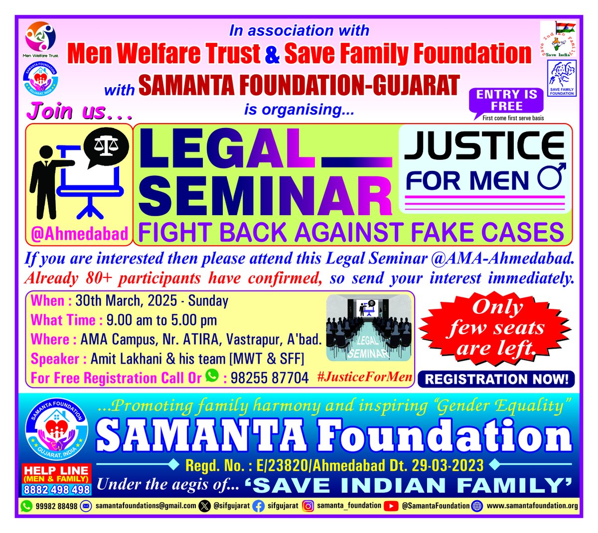 #SamantaFoundation &amp; #MenWelfareTrust-SFF are organizing a #LegalSeminar on #GenderBiasedLaws
#JusticeForMen
#FalseCases
#SatyagrahaForMen♂️
🗓️30-3-25 Sun
🕖9 am to 5 pm
🏠AMA Campus Ahmedabad
🔗Registr will closes 25-3-25
ℹ️Free Registr 9825587704
<a href="/SFFNGO/">SaveFamilyFoundation</a>
<a href="/MenWelfare/">Men Welfare Trust</a>
<a href="/sifgujarat/">Samanta Foundations(SIF Gujarat)</a>