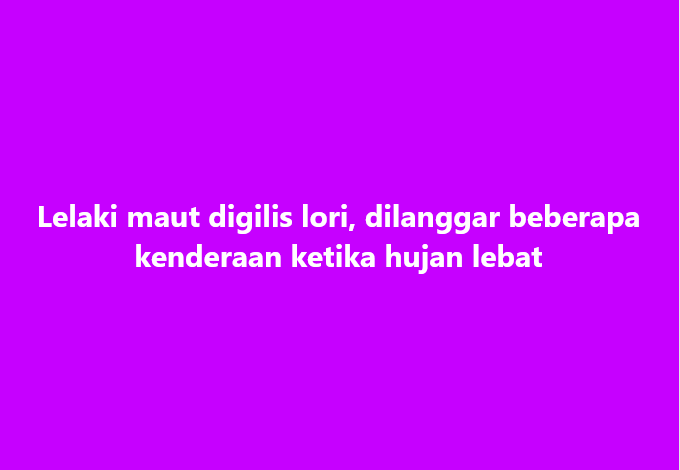 SinarOnline's tweet photo. Lelaki maut digilis lori, dilanggar beberapa kenderaan ketika hujan lebat
#SinarHarian #lelaki #maut #digilis #lori #hujanlebat