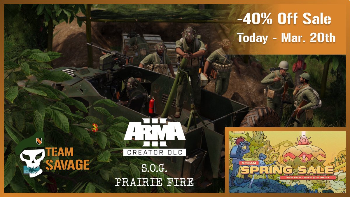 5 days left in the Steam Spring Sale!
S.O.G Prairie Fire is 40% off. 
sogpf.tiny.us/PF
Also make sure you grab our free mod
S.O.G. Nickel Steel 
sogpf.tiny.us/NS