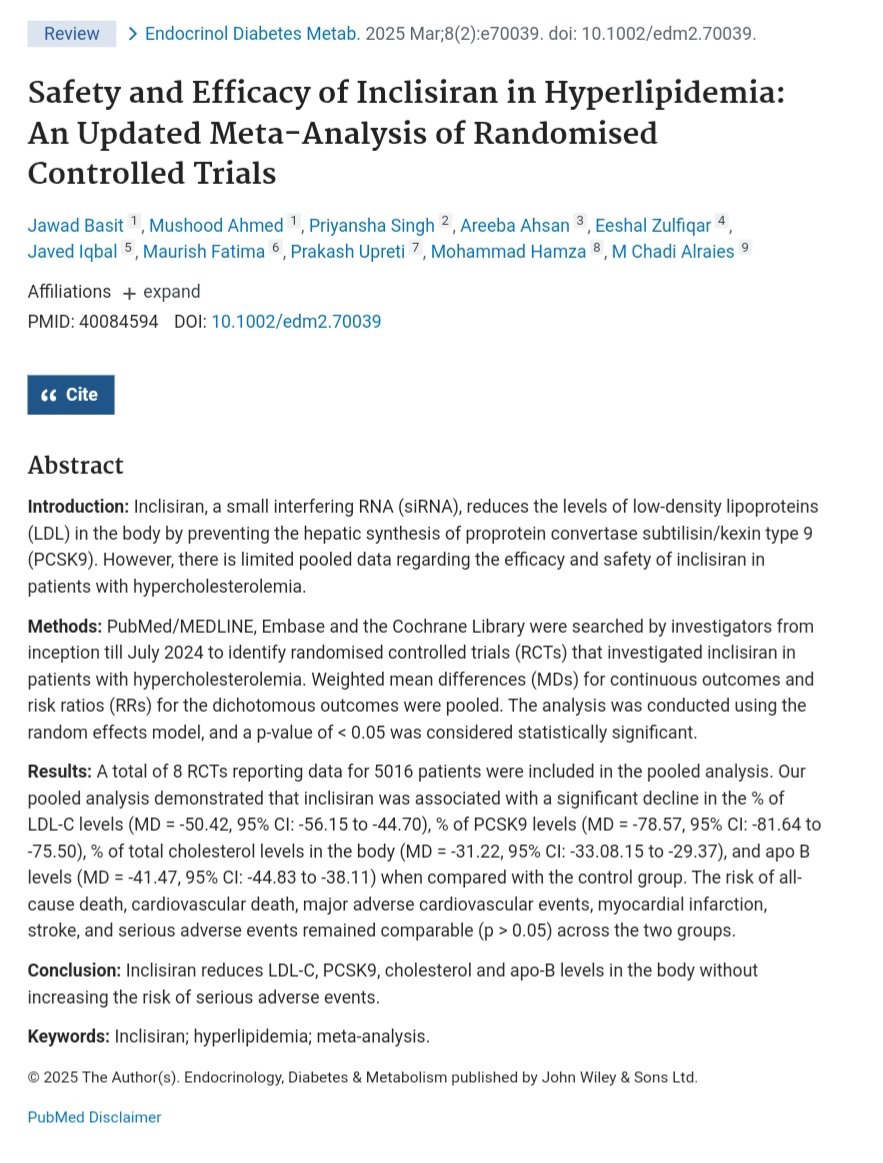 MushoodCh's tweet image. Our new meta-analysis!
Inclisiran ↓ LDL-C (-50.4%), PCSK9 (-78.6%), total cholesterol (-31.2%), & apo B (-41.5%) with no ↑ in serious AEs. Meta-analysis of 8 RCTs (n=5016) supports its efficacy in hyperlipidemia.
pubmed.ncbi.nlm.nih.gov/40084594/
@jawadbasit4 @chadialraies