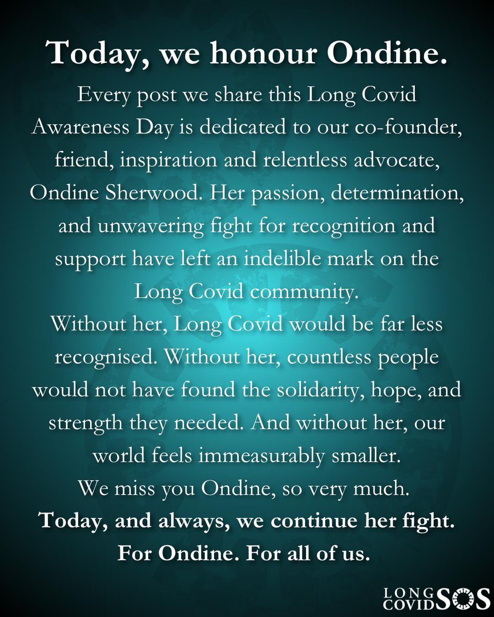 LongCovidSOS's tweet image. Today, we honour Ondine.

Every post we share on #LongCovidAwarenessDay is dedicated to our co-founder, friend, inspiration &amp;amp; relentless advocate, Ondine Sherwood. Her passion, determination, &amp;amp; unwavering fight for recognition &amp;amp; support have left an indelible mark on the world.