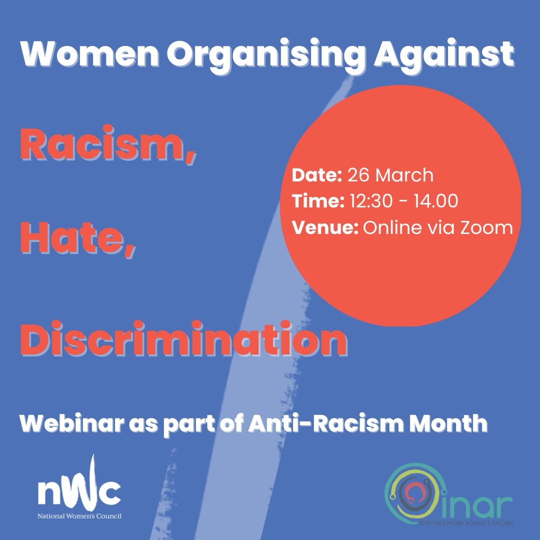 Womenscouncilireland (@nwci) on Twitter photo 📢✨To mark AntiRacism Month, NWC & <a href="/INARIreland/">INAR - Irish Network Against Racism</a> are hosting two online lunchtime webinars showcasing the essential work of women leading these efforts.
💡 Webinar 1:
Women Organising Against Racism, Hate & Discrimination
📅 26 March
⏰ 12:30 - 14:00
🔗 lght.ly/d2b56cn 📢✨To mark AntiRacism Month, NWC & <a href="/INARIreland/">INAR - Irish Network Against Racism</a> are hosting two online lunchtime webinars showcasing the essential work of women leading these efforts.
💡 Webinar 1:
Women Organising Against Racism, Hate & Discrimination
📅 26 March
⏰ 12:30 - 14:00
🔗 lght.ly/d2b56cn