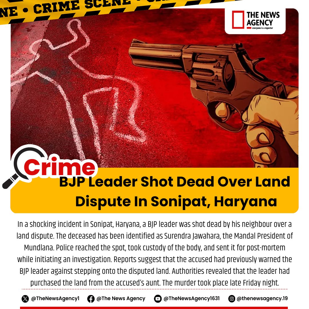 TheNewsAgency1's tweet photo. #Sonipat #Haryana #BJPLeader #CrimeNews #BreakingNews #LandDispute #GunViolence #PoliceInvestigation #JusticeForSurendra #Killings #Murder #Crime  #IndiaNews #BigBreaking #BreakingNews  @Bjp4India @Bjp4Haryana @sonipatpolice @Dgpharyana @cmohry @police_haryana https://t.co/mhSGEz3Lnw
