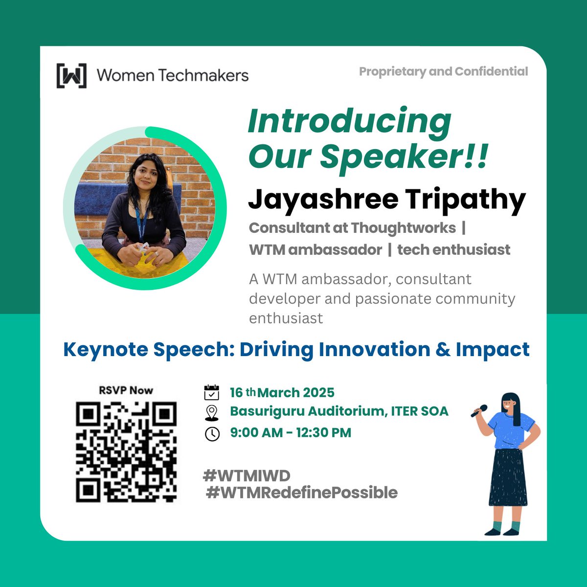 Introducing Our fourth Speaker!!

🚀 Jayashree Tripathy
Consultant at Thoughtworks | WTM Ambassador | Tech Enthusiast

🎤 Keynote Speech:Driving Innovation &amp; Impact

📅 Date:16th March 2025  
📍 Venue:Basuriguru Auditorium, ITER SOA  
⏰ Time:9:00 AM - 12:30 PM  

#WTMIWD #WTM