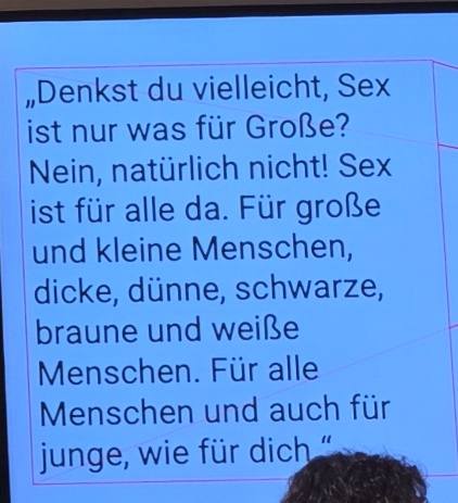 Aus einem sexualpädagogischen Buch für 9-jährige in einer Volksschule. Würde es ein Pädophiler anders formulieren?