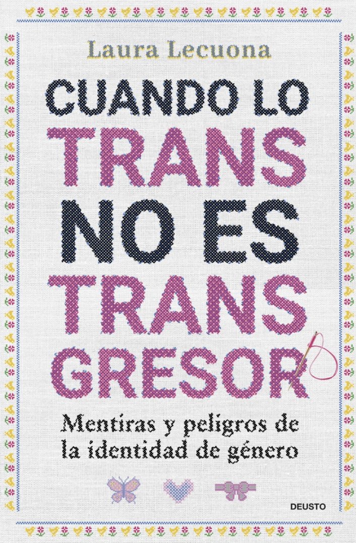 El transactivismo y la misoginia organizada llaman a boicotear el libro "Cuando lo trans no es transgresor", de <a href="/laura_lecuona/">Laura Lecuona</a>.
Nosotras lo incluimos en nuestra sección de libros recomendados y llamamos a leerlo. Es el mejor antídoto.
contraelborradodelasmujeres.org/imprescindible…