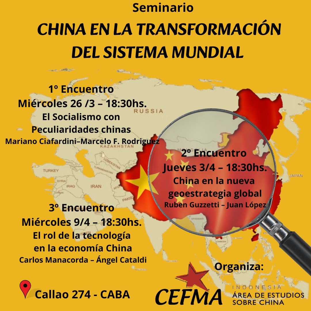 📢 🇨🇳 El Área de Estudios sobre China del CEFMA invita al seminario "China en la transformación del sistema mundial". 

🚩 Se dictará en la modalidad de 3 encuentros presenciales (miércoles 26/3 - 18:30hs, jueves 3/4 - 18:30hs y miércoles 9/4 - 18:30hs).

📍Callao 274 - CABA.