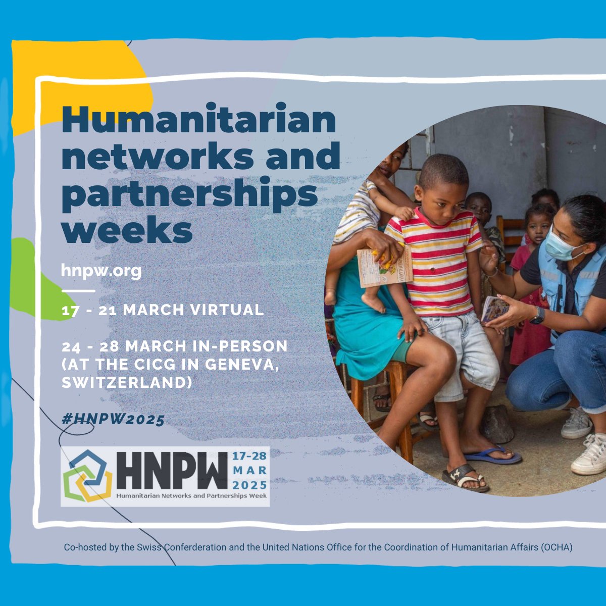 UNOCHA's tweet photo. Join us at Humanitarian Networks and Partnerships Weeks!

In a time of uncertainty, it's more essential than ever to come together to rethink the future of humanitarian action.

Learn more &amp; register: https://t.co/6Lywt13vqI

#HNPW2025 https://t.co/PeMzGLy9BH