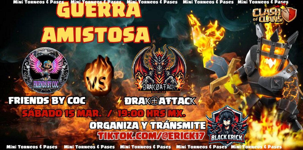 *Ven, si ven*
Acompáñanos en este amistoso en compañeros.

*Friends by Coc 🆚️ ÐRAҞ㊉AŦTACҞ*

*Fecha:* Sábado 15 de marzo
*Hora:* 19:00pm Mex

*_TRANSMITE_:*
tiktok.com/@erick17_ep?_t…