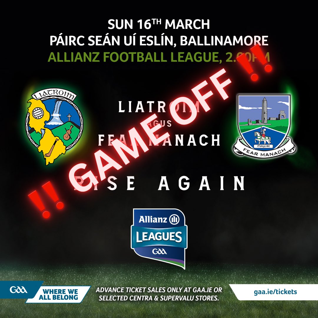 The Allianz Football League Roinn 3 fixture between Liatroim and Fear Manach, which was scheduled for tomorrow, is now OFF. Liatroim has conceded the game, as they are unable to field a team due to injuries and the unavailability of their U20 players.