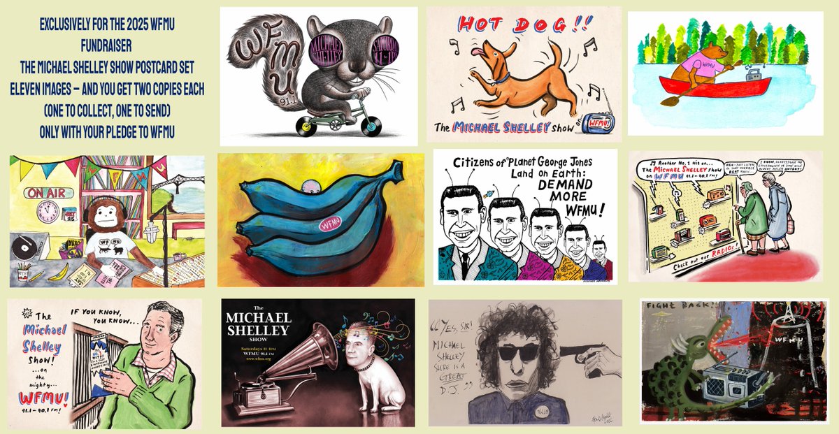 Michael Shelley (@wfmumichael) on Twitter photo 22 Michael Shelley Show postcards - yours with a pledge to <a href="/WFMU/">WFMU</a> 
Tune in Sat 11am-1pm
pledge anytime at: wfmu.org/michael
THANKS artists  Jon Hammer, Juniper, Daniel Kirk, Francis Macdonald, Heather McAdams, Dave Miss, Jordon P., Takeshi Tadatsu and Joff Winterhart 22 Michael Shelley Show postcards - yours with a pledge to <a href="/WFMU/">WFMU</a> 
Tune in Sat 11am-1pm
pledge anytime at: wfmu.org/michael
THANKS artists  Jon Hammer, Juniper, Daniel Kirk, Francis Macdonald, Heather McAdams, Dave Miss, Jordon P., Takeshi Tadatsu and Joff Winterhart