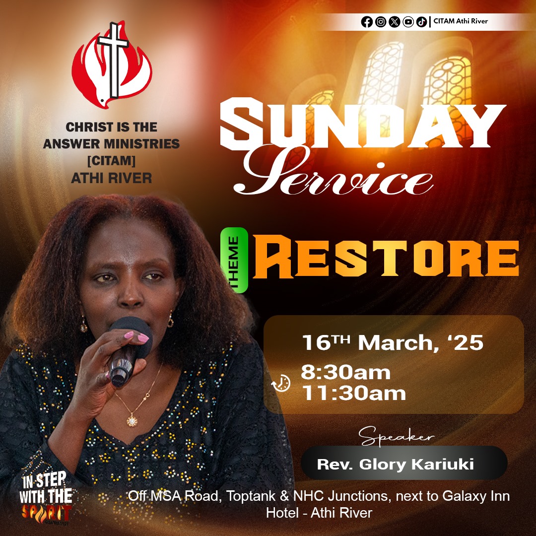 Join us this Sunday for our services at 8:30am &amp; 10:30am respectively.

Our pastor, Rev. Glory Kariuki will be sharing on the topic 'Restore'. Bring a friend and neighbor.

 #InStepWithTheSpirit #ChristIsTheAnswer #CITAMAthiriver #SundayService