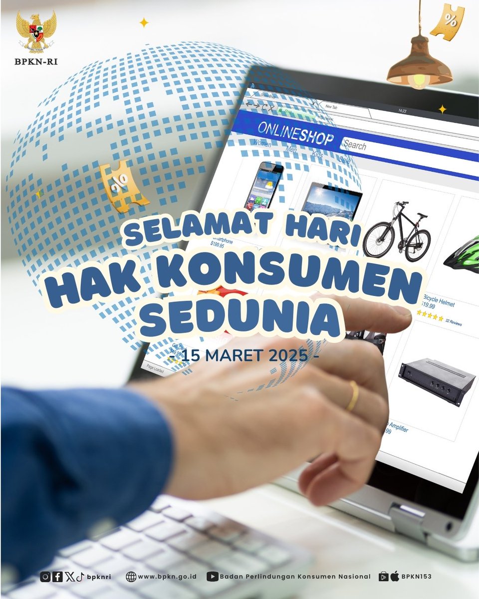 Selamat Hari Hak Konsumen Sedunia! 🌍✨
BPKN berharap agar konsumen mendapatkan perlindungan yang adil, akses terhadap informasi yang transparan, harga yang wajar, serta produk yang aman dan berkualitas.
Konsumen memiliki hak untuk dilindungi, dan kualitas adalah prioritas! #BPKN