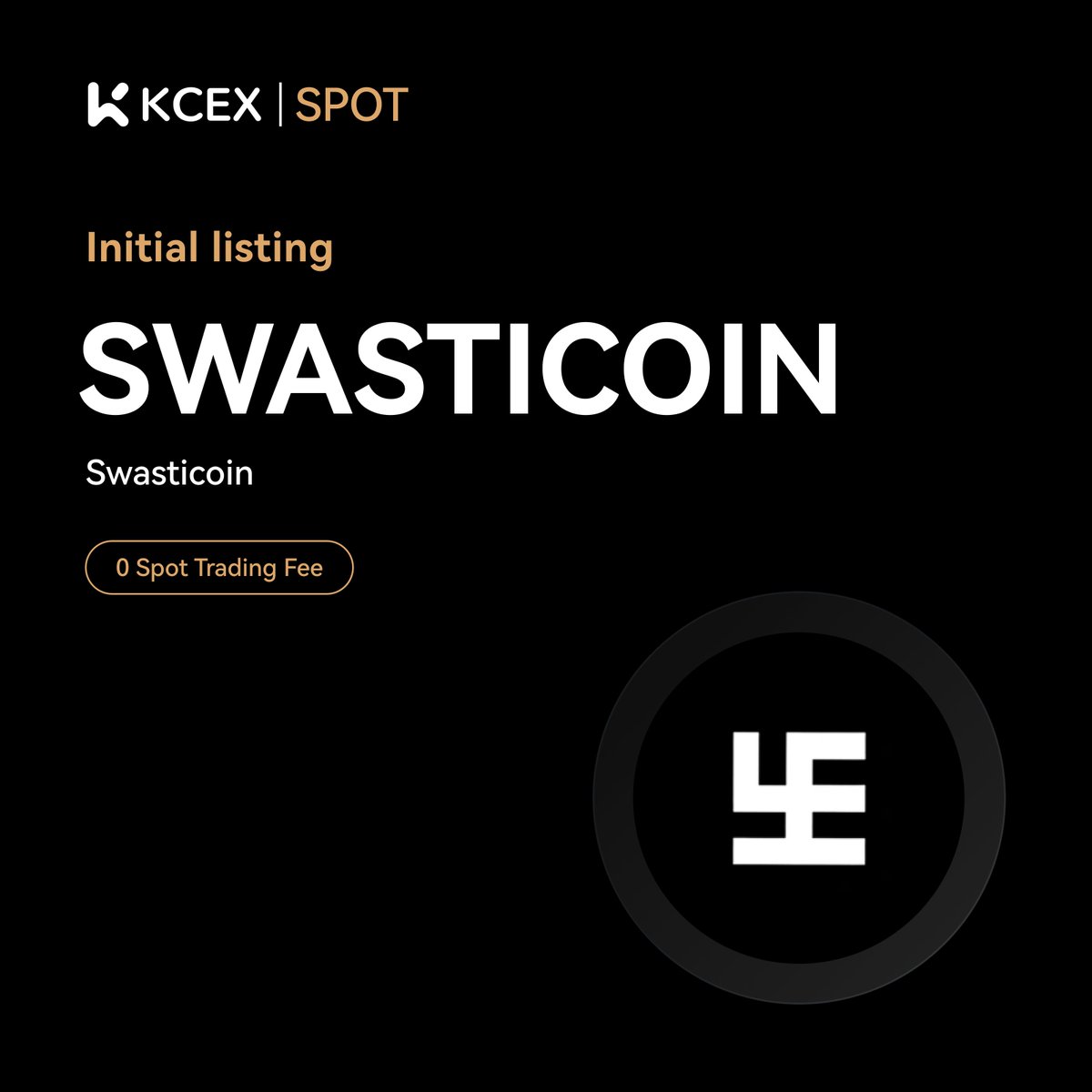 #KCEX Initial Listing Announcement🔥

$SWASTICOIN, a meme coin on SOL chain, has been listed on KCEX spot trading market.

Trading Pair: $SWASTICOIN/USDT
💼 Deposits: Opened
⏰ Spot Trading Starts: 2025-03-15 14:30 (UTC)