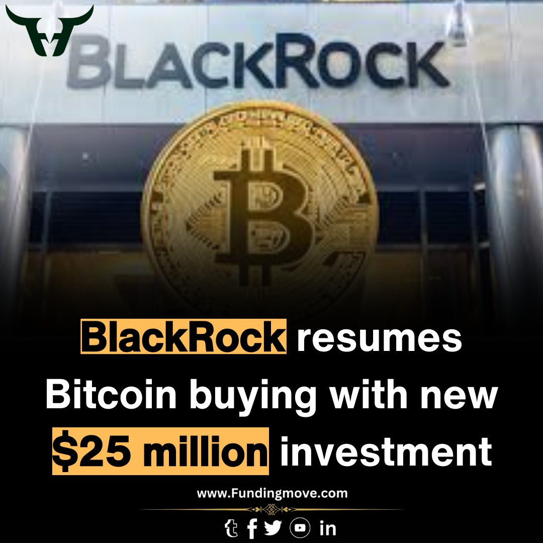 FundingMove_com's tweet photo. BlackRock buys Bitcoin again with $25M investment. ₿💰 #Bitcoin #BlackRock https://t.co/t8blQUlfyf
