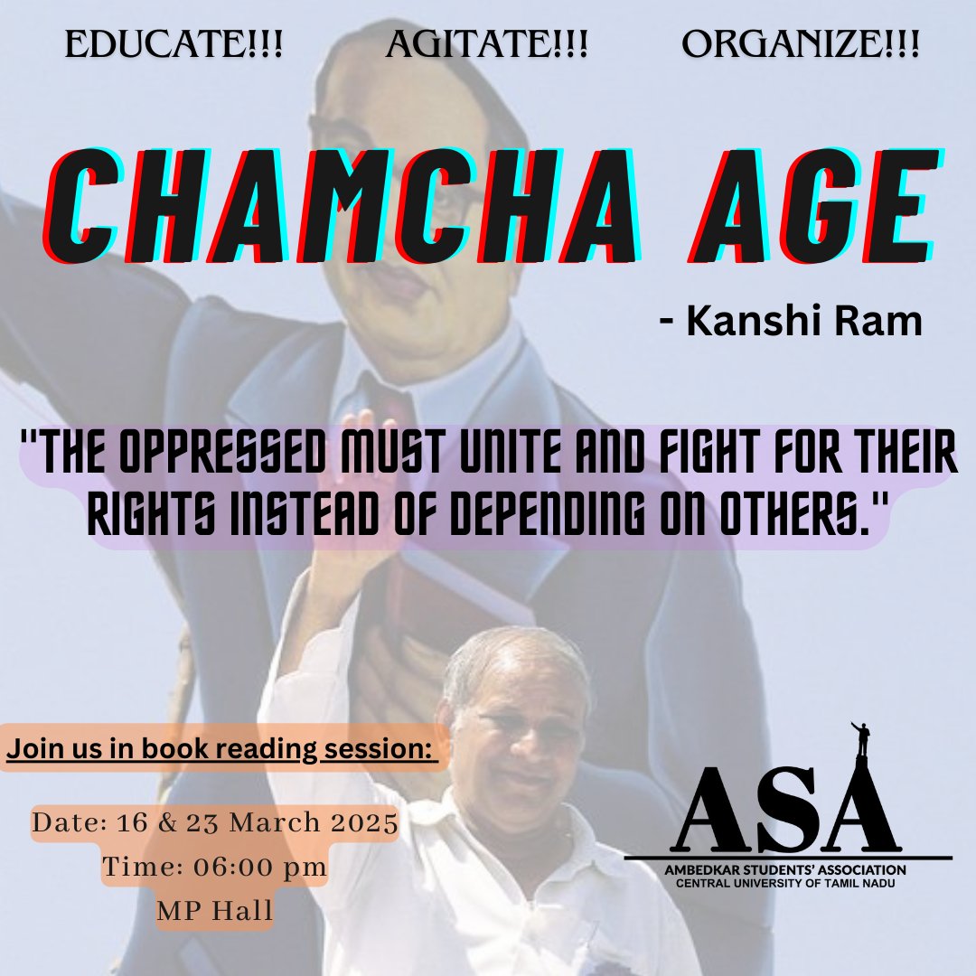 asacutn's tweet photo. COMMEMORATING THE BIRTH ANNIVERSARY OF BAHUJAN NAYAK MANYAVAR KANSHI RAM

📖 Join us for a Book Reading Session: "Chamcha Age" by #KanshiRam

📅 Date: 16 &amp; 23 March 2025
⏰ Time: 06:00 PM
📍 Venue: MP Hall, CUTN

JAI BHEEM! NAMO BUDDHAYA!
Ambedkar Students' Association-CUTN https://t.co/9ERGfv9zsb