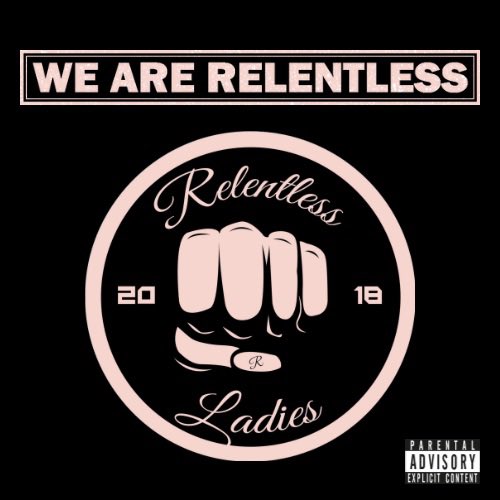 #wearerelentless