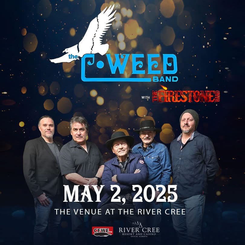 🎸 See - C-Weed Band on May 2, in The Venue!

 C-Weed Band has been Rock'n for over 30 years, and is best known for their authentic Country Rock sound, their lyrics beautifully reflect their proud Indigenous heritage.

Join us for an unforgettable night of classic and new C-Weed