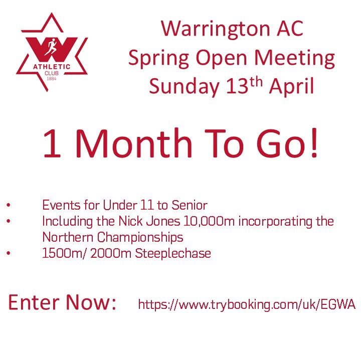 one month until the Warrington AC Spring Open! Enter now, including the Nick Jones 10,000m incorporating the Northern Championships, 1500m &amp; 2000m steeplechase, it the perfect opportunity to achieve qualification for championships later in the season trybooking.com/uk/EGWA