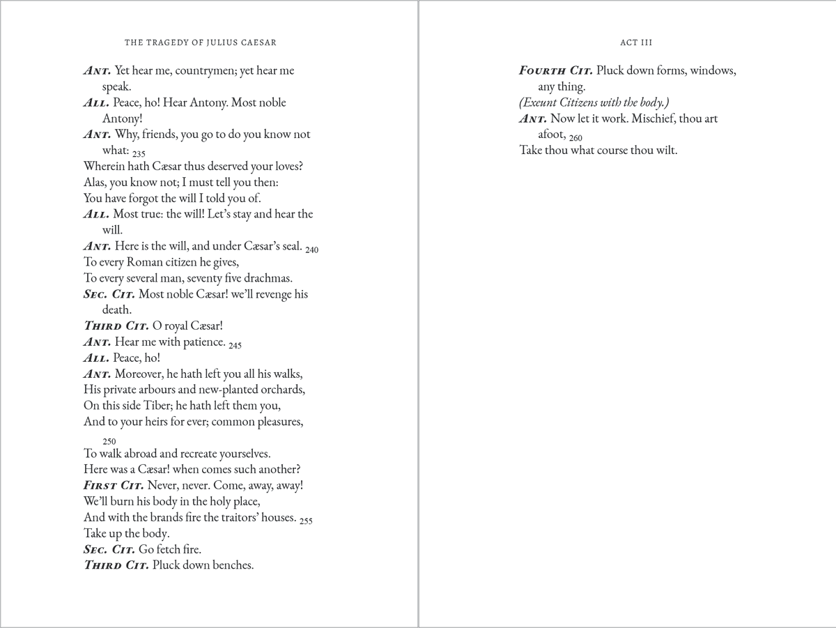 Do yourself a favor and celebrate the Ides of March by reading Antony's Funeral Oration from Shakespeare's Julius Caesar.

I memorized this in school, and it's stuck with me.

I think it's one of the greatest passages ever written in English.