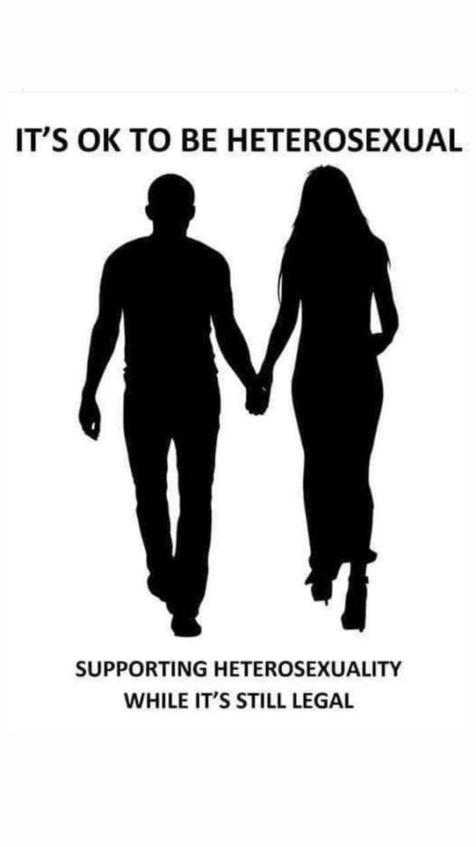 You are not alone. In today’s world you never know. It’s ok to be heterosexual again.