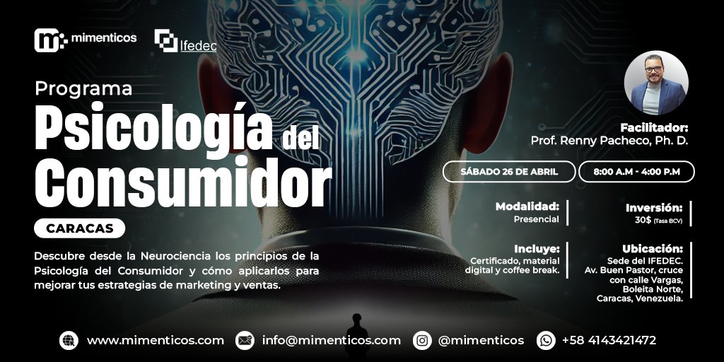 🧠 ¿Qué impulsa las decisiones de compra?
¡Domínalo con ciencia en el programa de Psicología del Consumidor!  

📅 26/04 | 🕗 8:00 AM - 4:00 PM  
📍 IFEDEC Caracas (Av. Buen Pastor)  
🔗 mimenticos.com | 📲 +58 4143421472  

 #NeuroMarketing #PsicologíaDelConsumidor