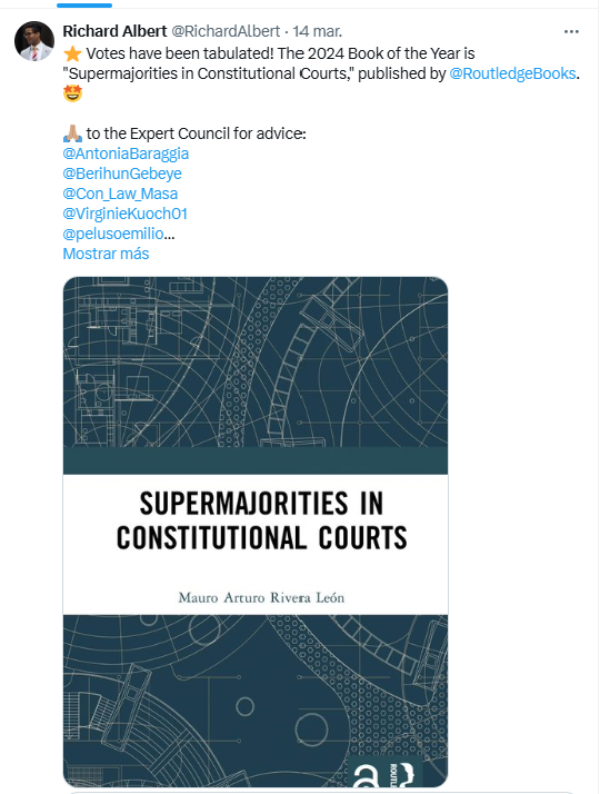 Mauro Arturo Rivera (@mauroarturo) on Twitter photo I am thrilled that my book Supermajorities in Constitutional Courts (Routledge, 2024) has won the 2024 Book of the Year Prize from the International Forum on the Future of Constitutionalism!
Huge thanks to <a href="/RichardAlbert/">Richard Albert</a>, the Expert Council, and everyone who supported this work I am thrilled that my book Supermajorities in Constitutional Courts (Routledge, 2024) has won the 2024 Book of the Year Prize from the International Forum on the Future of Constitutionalism!
Huge thanks to <a href="/RichardAlbert/">Richard Albert</a>, the Expert Council, and everyone who supported this work