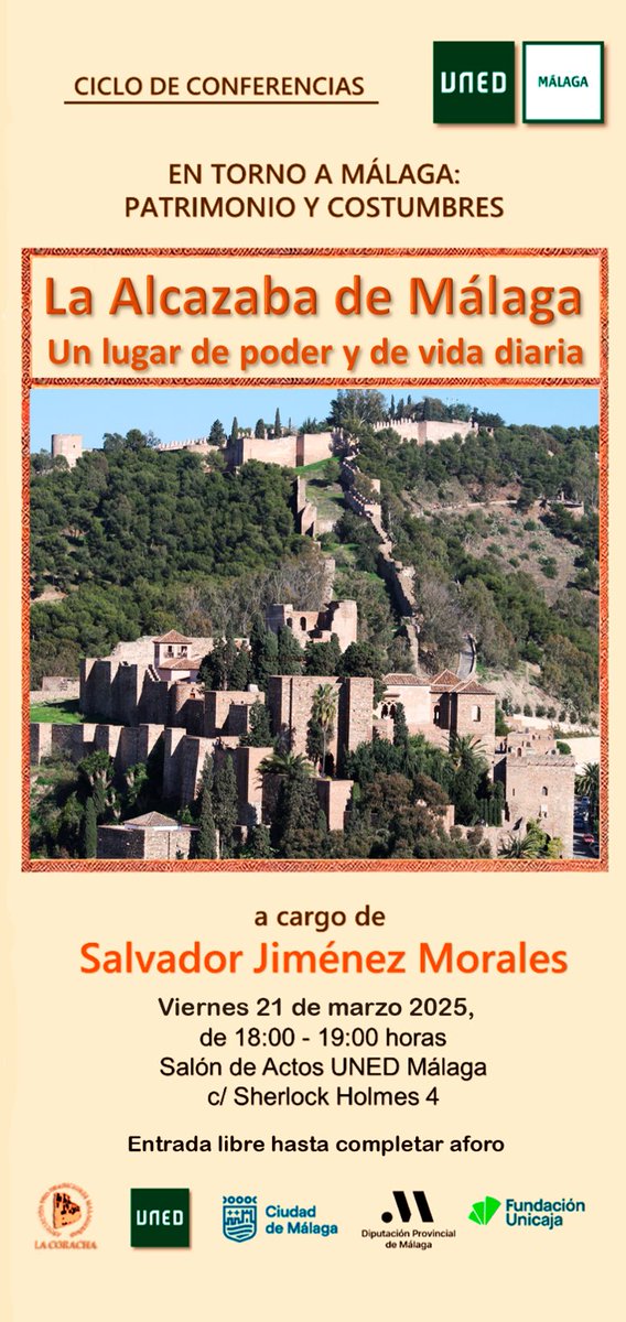 _ZEGRI_'s tweet photo. El próximo viernes 21 de marzo a las 18:00 h., dentro del ciclo de conferencias: “EN TORNO A MÁLAGA… PATRIMONIO Y COSTUMBRES”, tendrá lugar en el Salón de Actos de la UNED ( calle Sherlock Holmes 4 )  la conferencia titulada:
“LA ALCAZABA DE MÁLAGA”
A cargo de Salvador https://t.co/NHSMKsfyL1