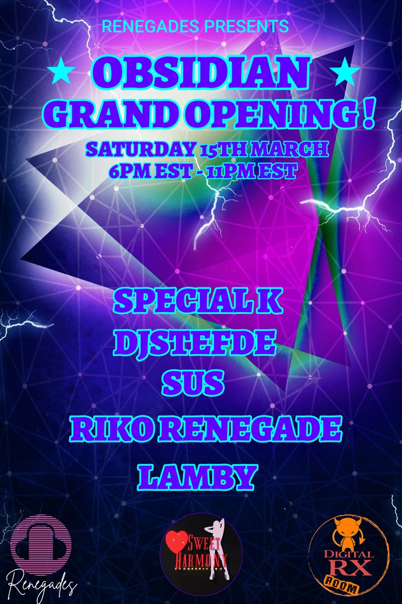 Tonight is the Grand Opening of OBSIDIAN hosted by The Renegades!
Party starts Saturday Mar 15th at 6pm EST. 
Come party and listen to the music of DJ's 
Special K, DJStefDE, SUS, Riko Renegade, and Lamby!
#drxroom #3dxchat