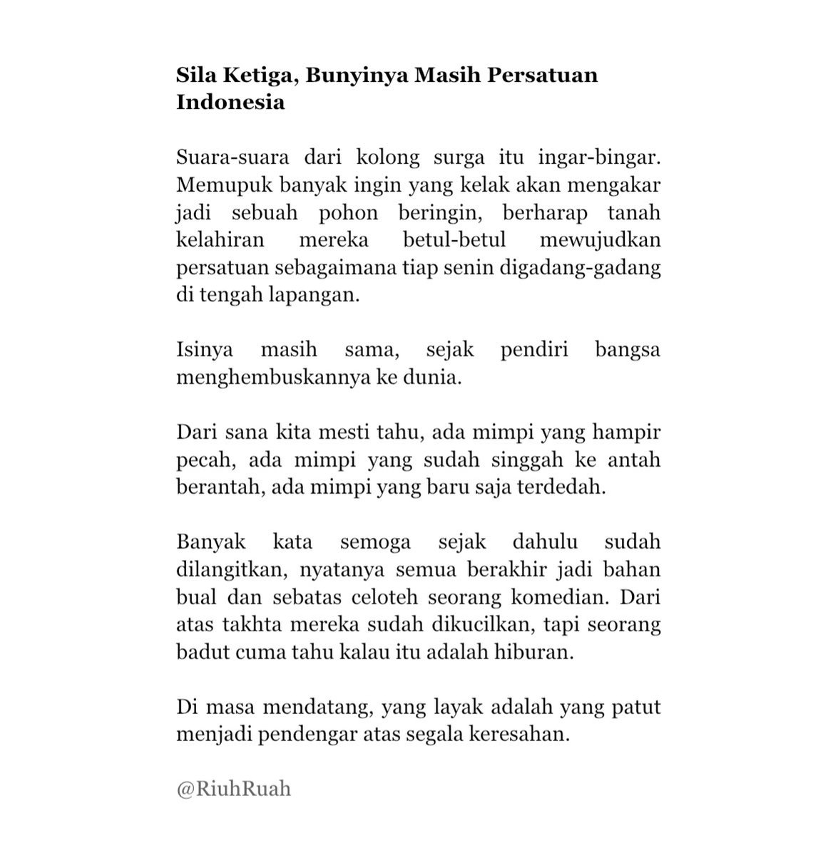 ️️

️ ️️

Gaduh-gaduh yang setiap hari mondar-mandir di lini masa media sosial, rasanya selalu bikin hawa gerah bertambah. Bikin geram dan bikin pikiran runyam. Ada saja kelakuan yang katanya 𝘱𝘦𝘳𝘸𝘢𝘬𝘪𝘭𝘢𝘯, malah sibuk belingsatan. 

️ ️️

️ ️️