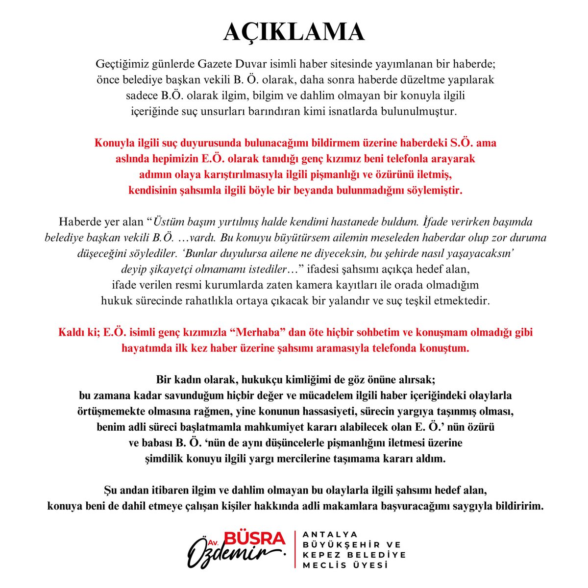 Geçtiğimiz günlerde bir haber sitesinde yayımlanan ilgim ve dahlim olmayan konuya ilişkin açıklamamdır.