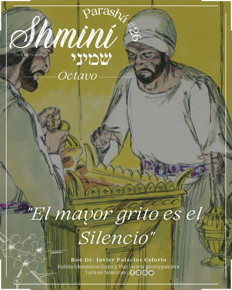 toraennosotras's tweet image. 🌷📜P A R A S H Á   # 2 6   S H M I N Í📜🌷
✨O C T A V O✨

#Shabat #Parasha #Shmini #Octavo #DiaOctavo #KehilaMesianicaGozoYPaz #GozoYPaz #ToraEnNosotras