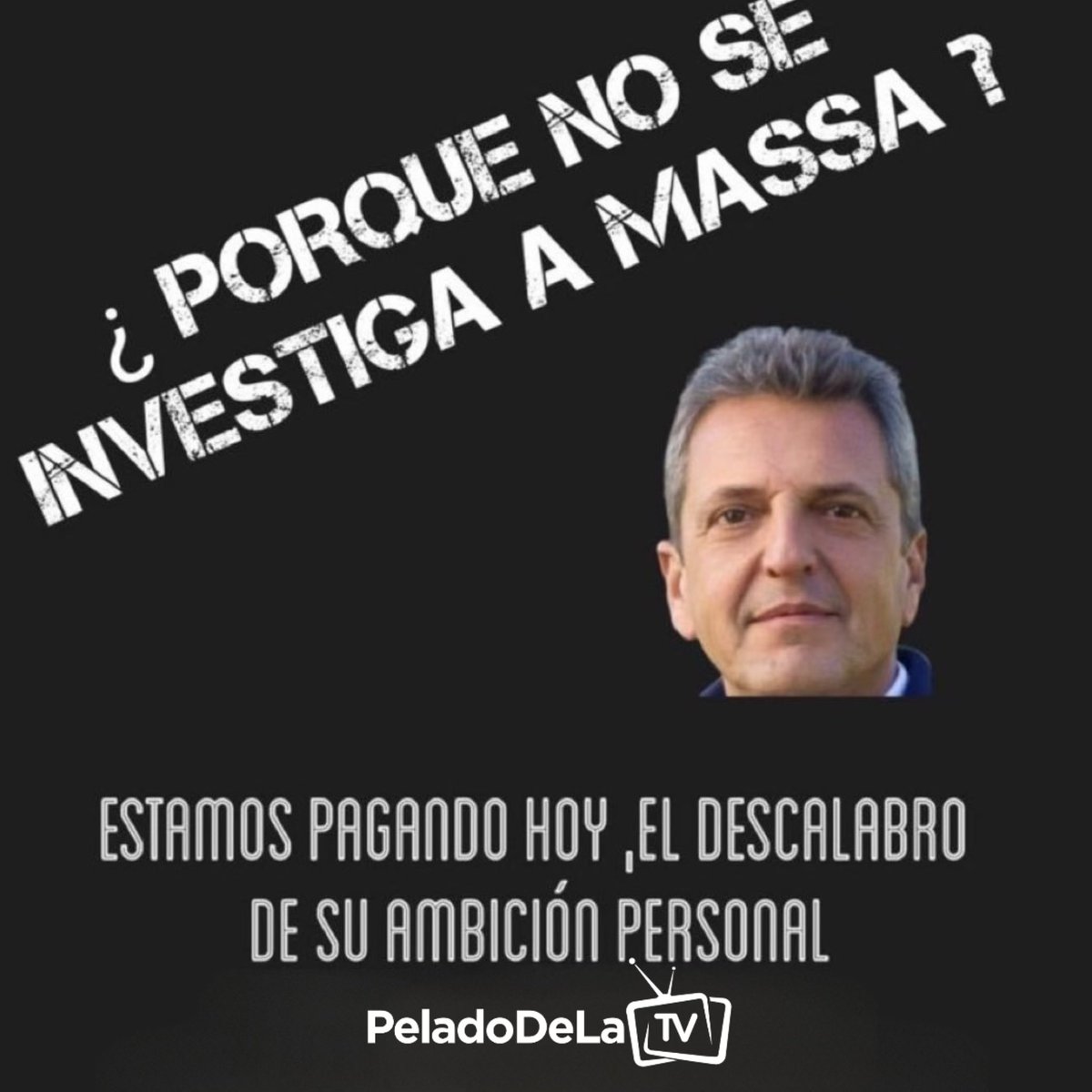 peladodelatv's tweet photo. ¿PORQUE NO INVESTIGAN A MASSA? https://t.co/Cn150kFLrW