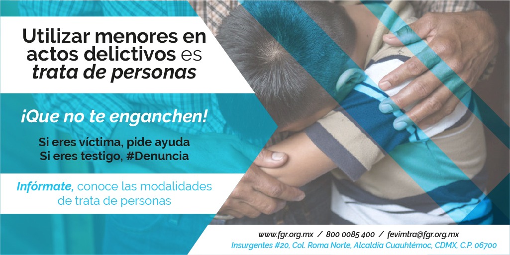 FGRMexico's tweet image. ¿#SabíasQue utilizar a menores en actos delictivos es #TrataDePersonas? Quien cometa este delito será sancionado con pena de 10 a 20 años de prisión. #Denuncia: #FEVIMTRA