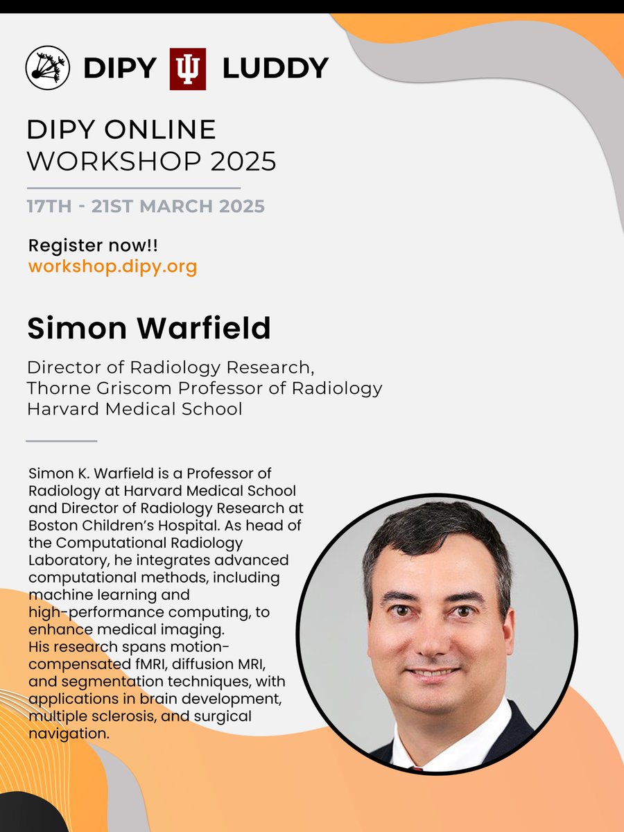 🚀 Thrilled to have Simon Warfield (<a href="/SimonWarfield/">Simon Warfield</a>) at #DIPYWorkshop2025!
🔬 Professor of Radiology at Harvard Medical School &amp; Director of Radiology Research at Boston Children’s Hospital. His expertise lies in computational medical imaging, integrating machine learning &amp;