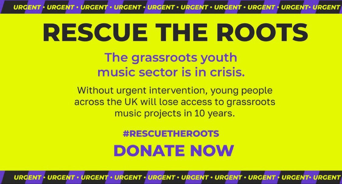 Launchpad (@_launchpadmusic) on Twitter photo #RescueTheRoots is a call to arms. <a href="/YouthMusic/">Youth Music</a> are uniting the music industry to drive change – and they need your help.
Without action, young people across the UK will lose access to grassroots music in 10 years.
Every £1 will be matched. Donate here 👉 youthmusic.enthuse.com/cf/rescue-the-… #RescueTheRoots is a call to arms. <a href="/YouthMusic/">Youth Music</a> are uniting the music industry to drive change – and they need your help.
Without action, young people across the UK will lose access to grassroots music in 10 years.
Every £1 will be matched. Donate here 👉 youthmusic.enthuse.com/cf/rescue-the-…