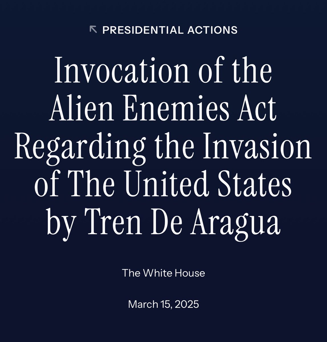 Bubblebathgirl's tweet photo. President Trump just invoked the Alien Enemies Act to declare Tren De Aragua as “perpetrating, attempting, and threatening an invasion or predatory incursion against the territory of the United States.”

Trump orders TdA apprehended, secured, and removed.

Biden had ignored TdA. https://t.co/vxwDFOgEop