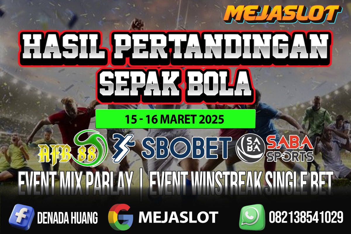 mejaslot_Offc's tweet photo. MEJASLOT OFFICIAL
Hasil Pertandingan Sepak Bola 15 - 16 Maret 2025
https://t.co/muKgmt8CDv

TERSEDIA :   
WIN STREAK  
MIX PARLAY   

CASHBACK SPORTBOOK MINGGUAN  
#viral #game #Sportbooks #TrendingNow #Parlay https://t.co/5KWoXgGLzH