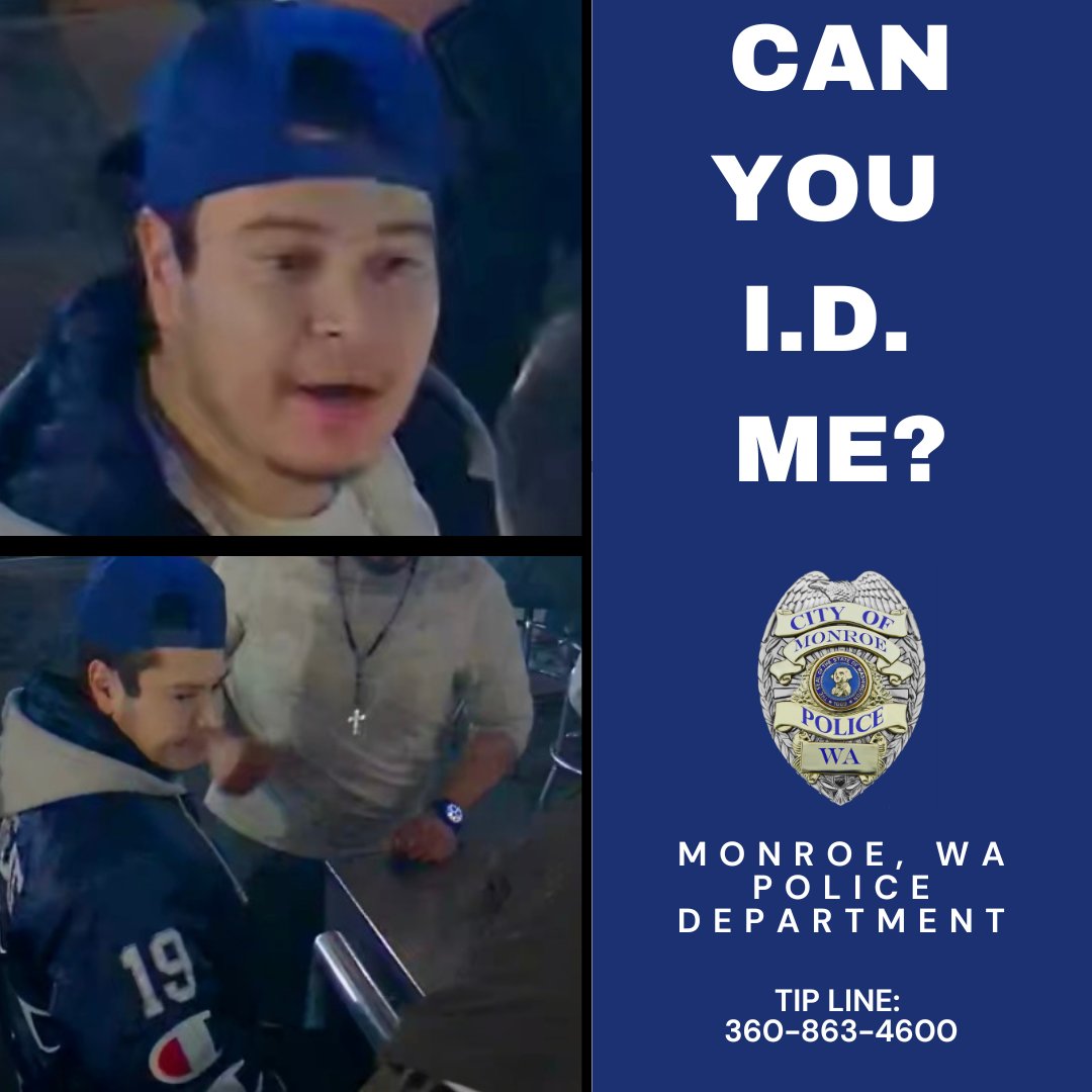 Monroe Police seek help to ID this person, who allegedly fired shots into a building in the 200 block of S. Lewis St. at 12:28 a.m. on March 15 after a bar altercation. No injuries.

Info? Call 360-863-4600 or email police@monroewa.gov. Case #2025-4230.