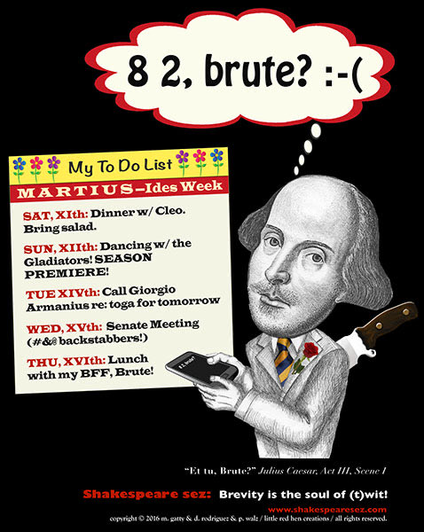 shakespearsez's tweet photo. Ides of March and The Bard Doth Tweet from his iambically pentametric thumbs https://t.co/S1BraP4y0i